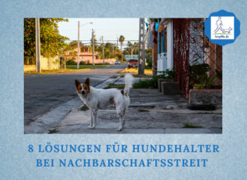 Podcast-Folge 086: 8 Lösungen für Hundehalter bei Nachbarschaftsstreit Lernpfote e. V.