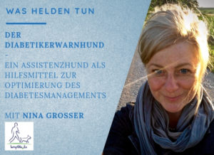 Lernpfote-Podcast Themen rund um den Hund Folge 015 - Nina Grosser - Diabetikerwarnhunde